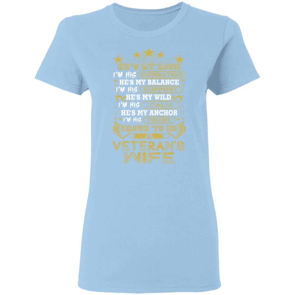 T-Shirt Proud To be A Veteran's Wife Gildan Ladies' 5.3 oz. On Front-T-Shirts-Veterans Nation