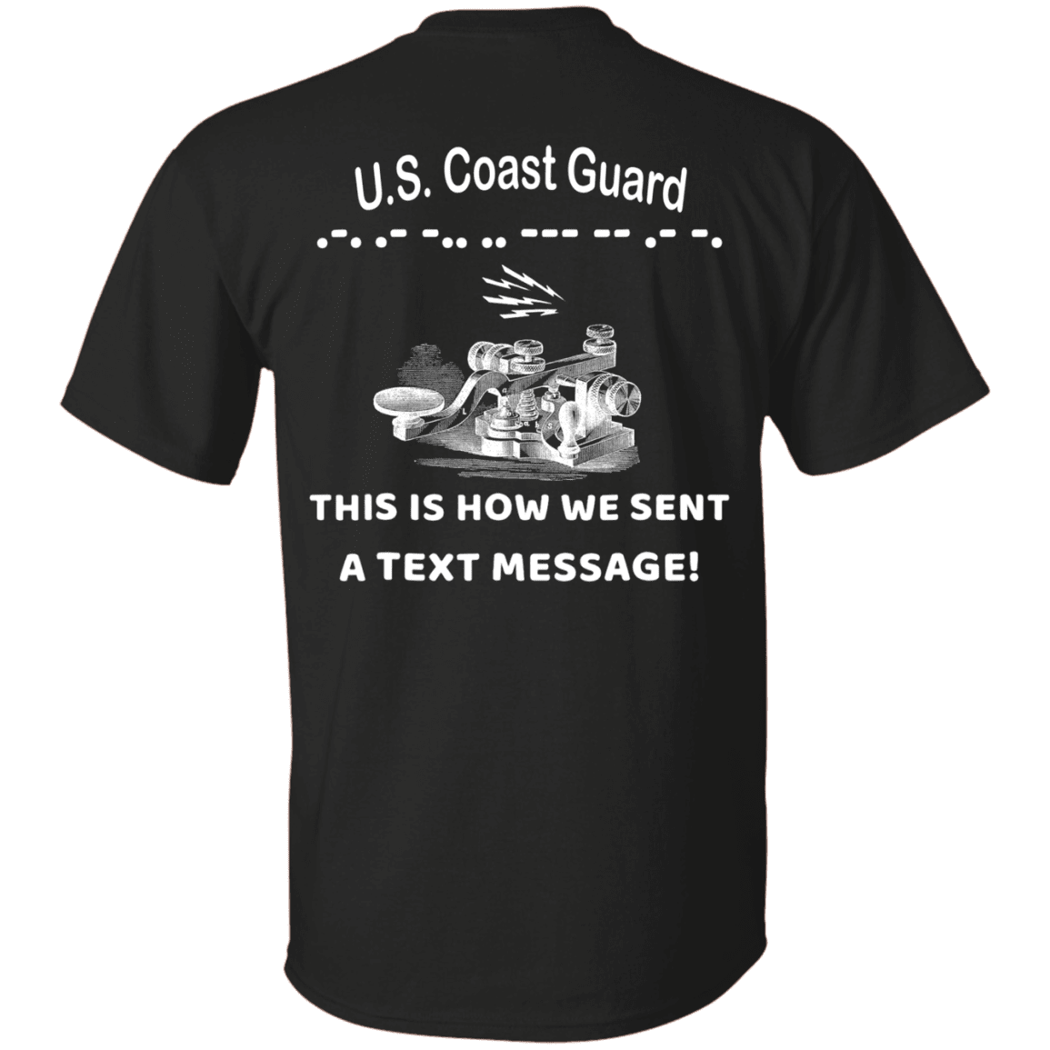 US Coast Guard This is How We Sent a Text Message Men Back T Shirts-TShirt-USCG-Veterans Nation