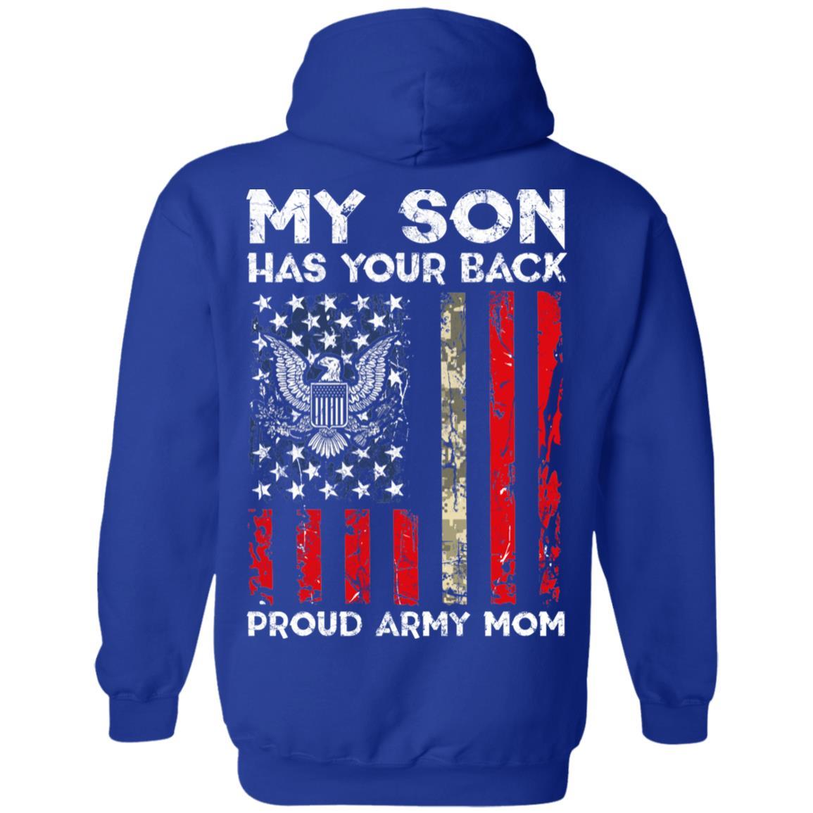My Son Has Your Back - Proud Army Mom Men T Shirt On Back-TShirt-Army-Veterans Nation