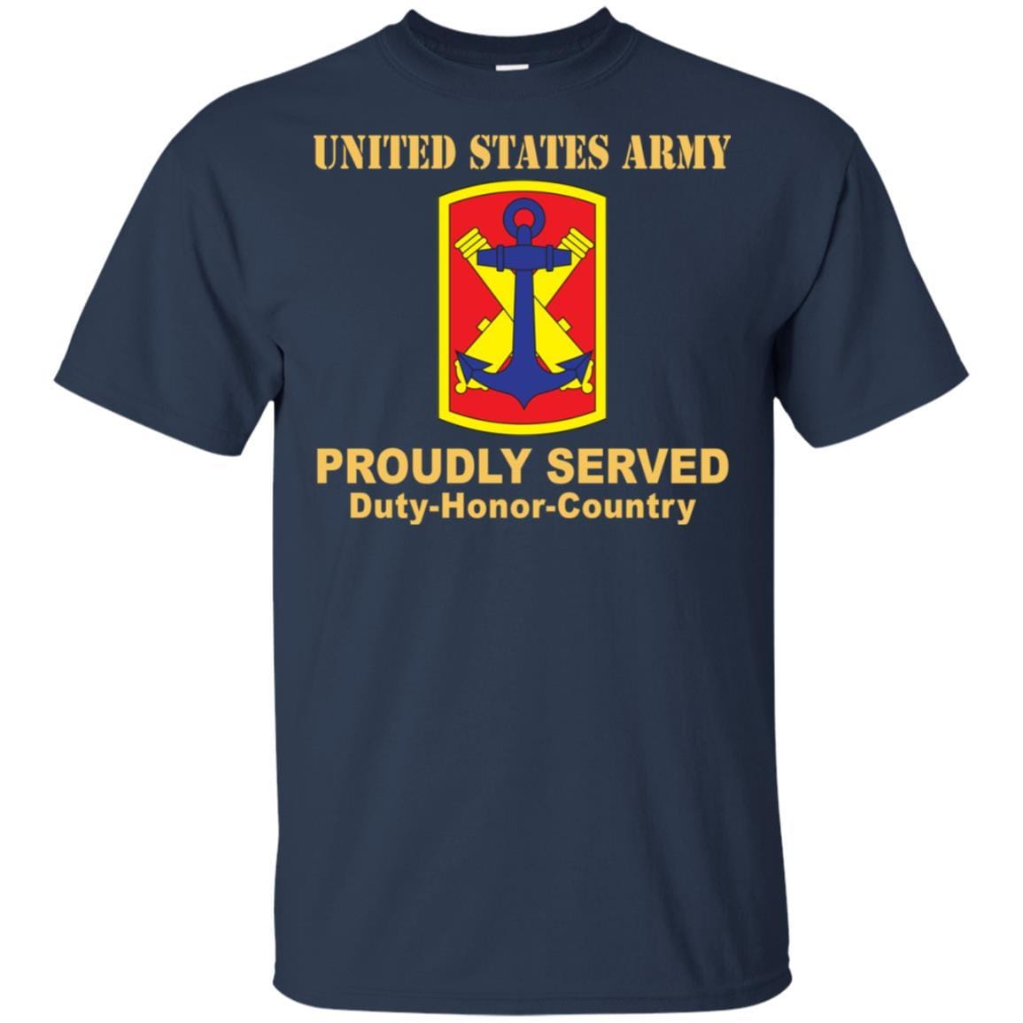 US ARMY 103 FIELD ARTILLERY BRIGADE- Proudly Served T-Shirt On Front For Men-TShirt-Army-Veterans Nation