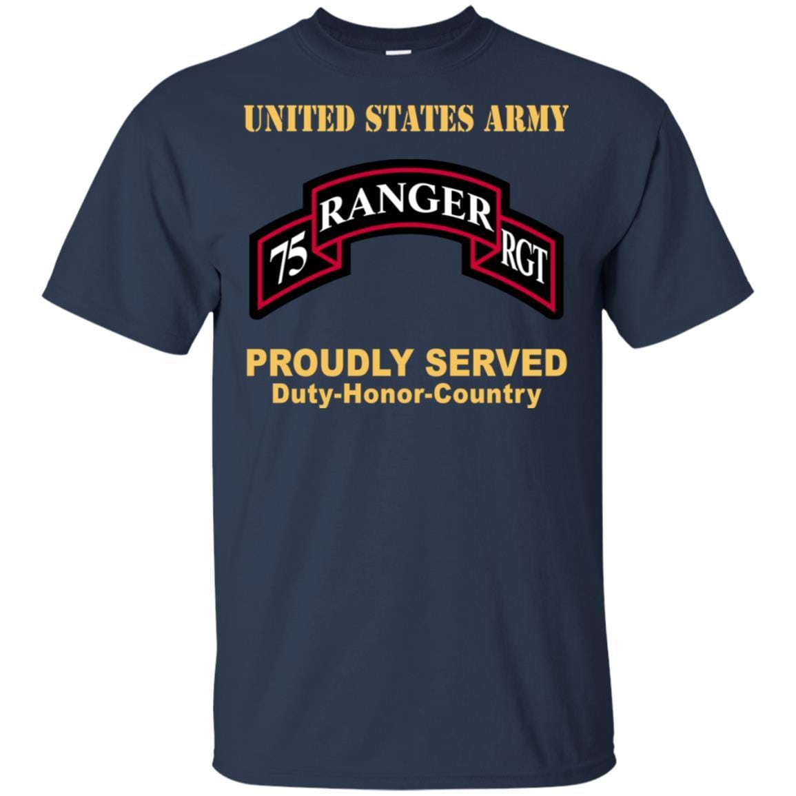 US ARMY 75TH RANGER REGIMENT - Proudly Served T-Shirt On Front For Men-TShirt-Army-Veterans Nation