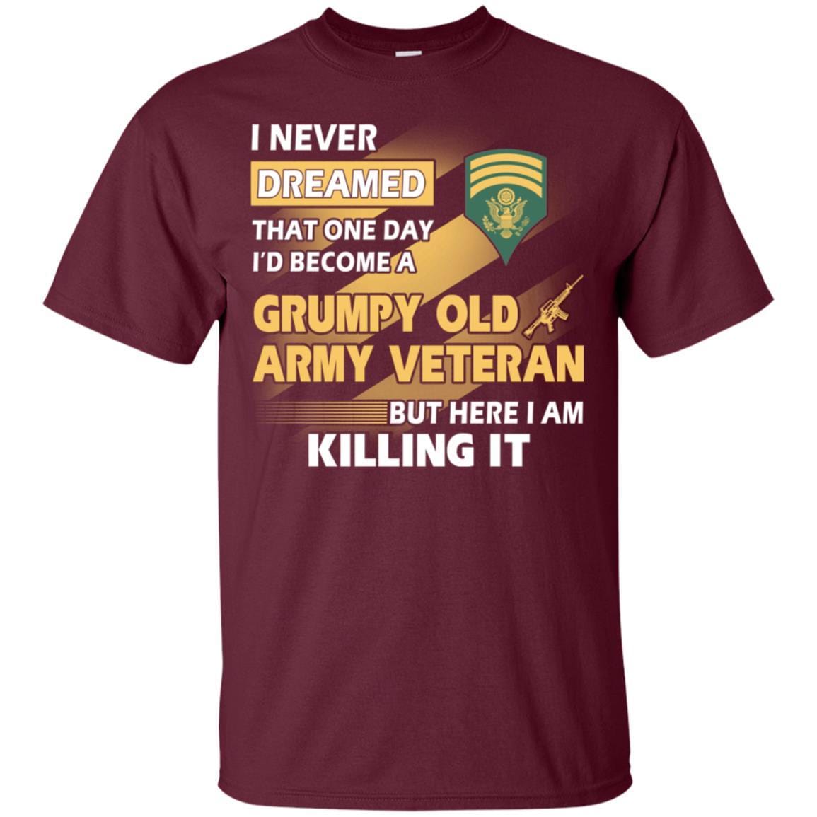 US Army T-Shirt "Grumpy Old Veteran" E-7 SPC(SP7) On Front-TShirt-Army-Veterans Nation