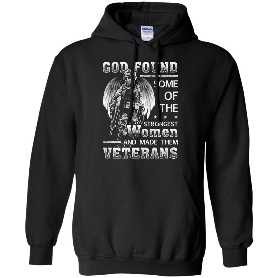 Military T-Shirt "Female Veterans God Found The Strongest Women And Made Them Veterans Women On" Front-TShirt-General-Veterans Nation