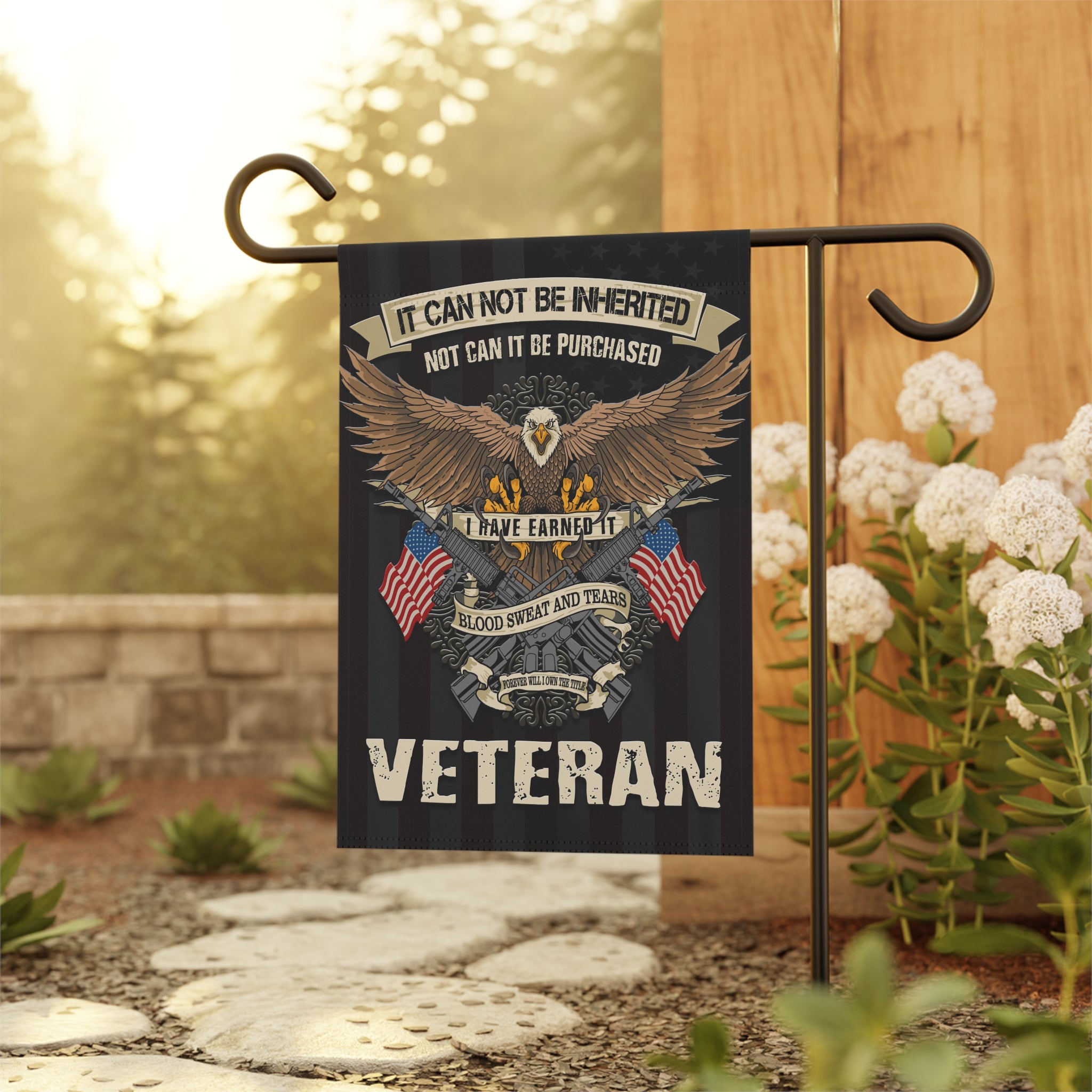 It can not be inherited not can it be purchased Garden Banner - Patriotic Outdoor Decor, Celebrate Service & Sacrifice