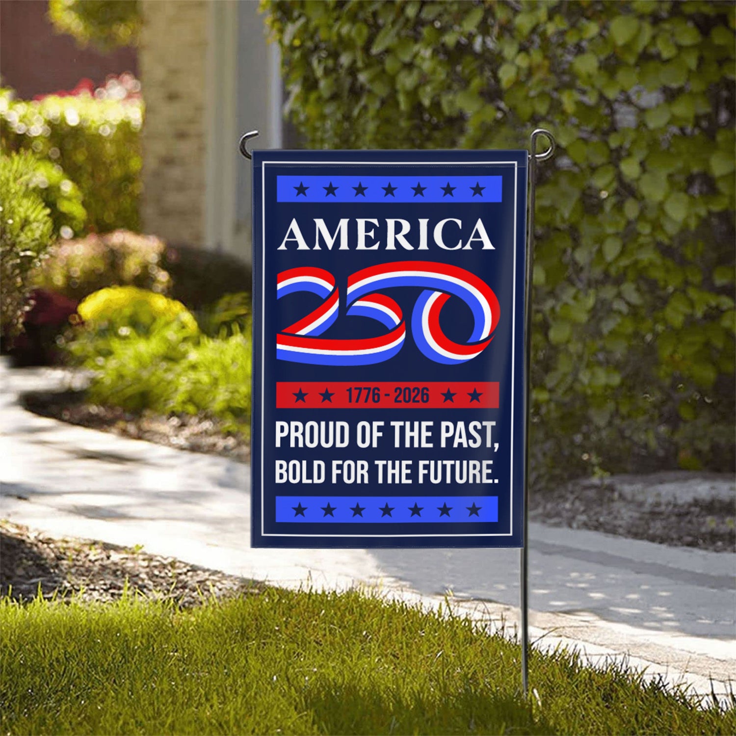 America 250 1776 - 2026 Proud Of The Past Garden Flag 12''x18'' Twin-Side Printing