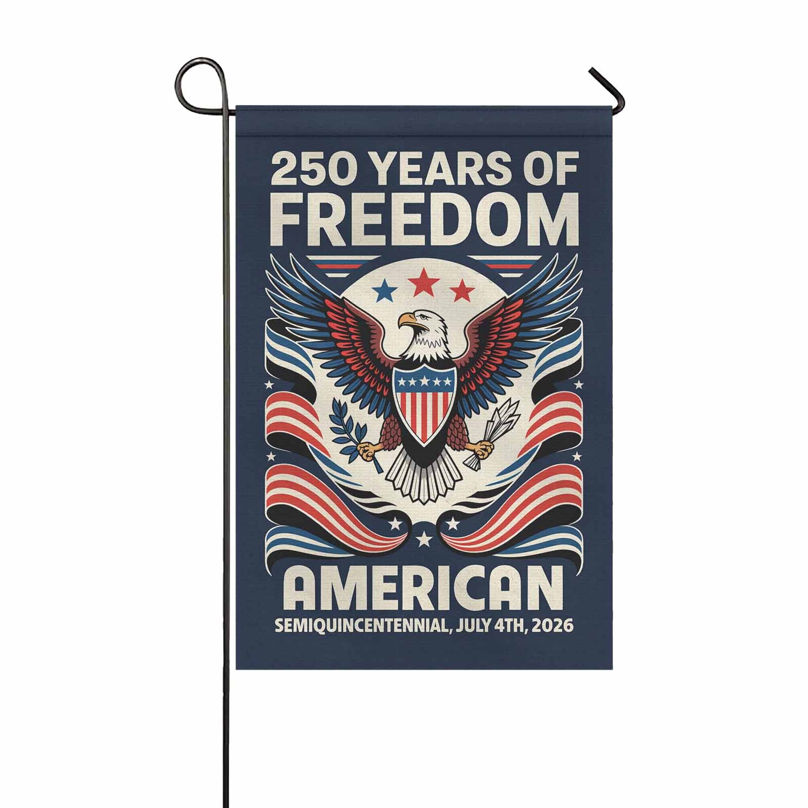 American 250 Years of Freedom Garden Flag July 4th 2026 Patriotic Decor