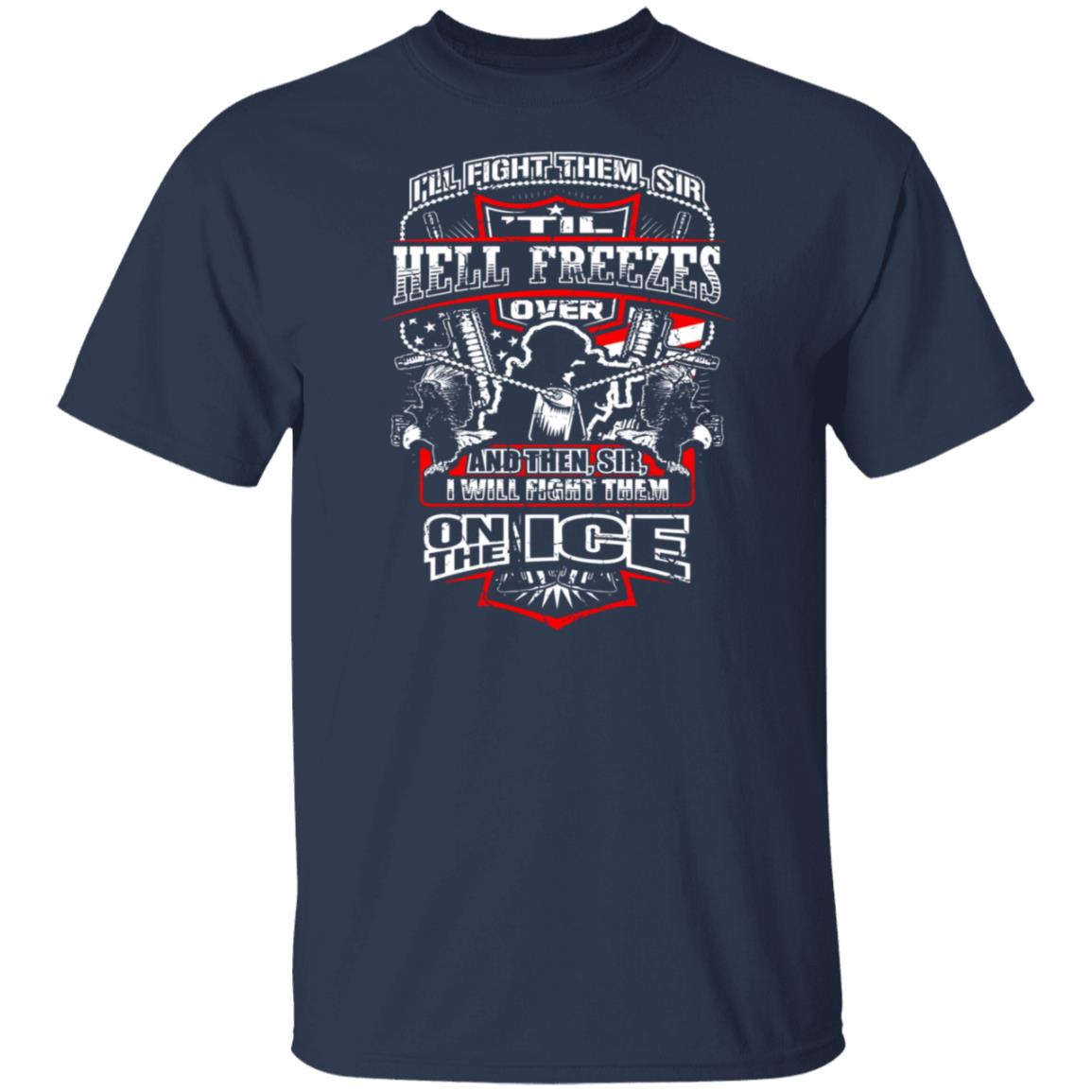 I'll Fight Them I'll Fight Them Tshirt On Front