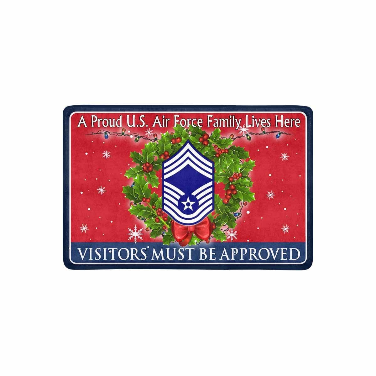 US Air Force E-9 Chief Master Sergeant CMSgt E9 Noncommissioned Officer AF Ranks - Visitors must be approved-Doormat-USAF-Ranks-Veterans Nation