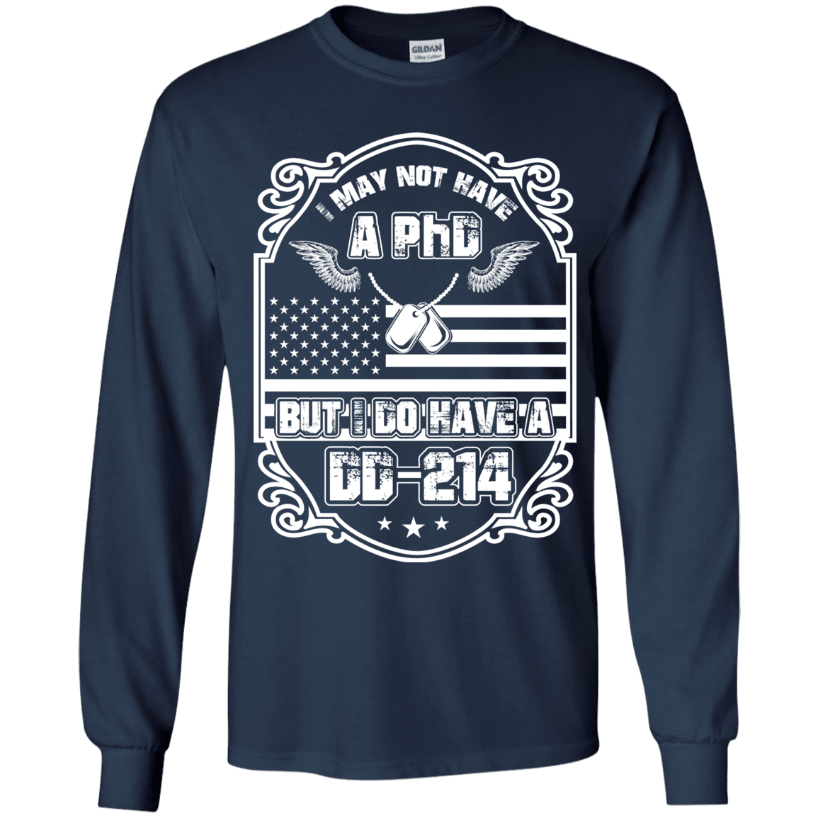 Military T-Shirt "I May Not Have A PhD But I Have DD214"-TShirt-General-Veterans Nation