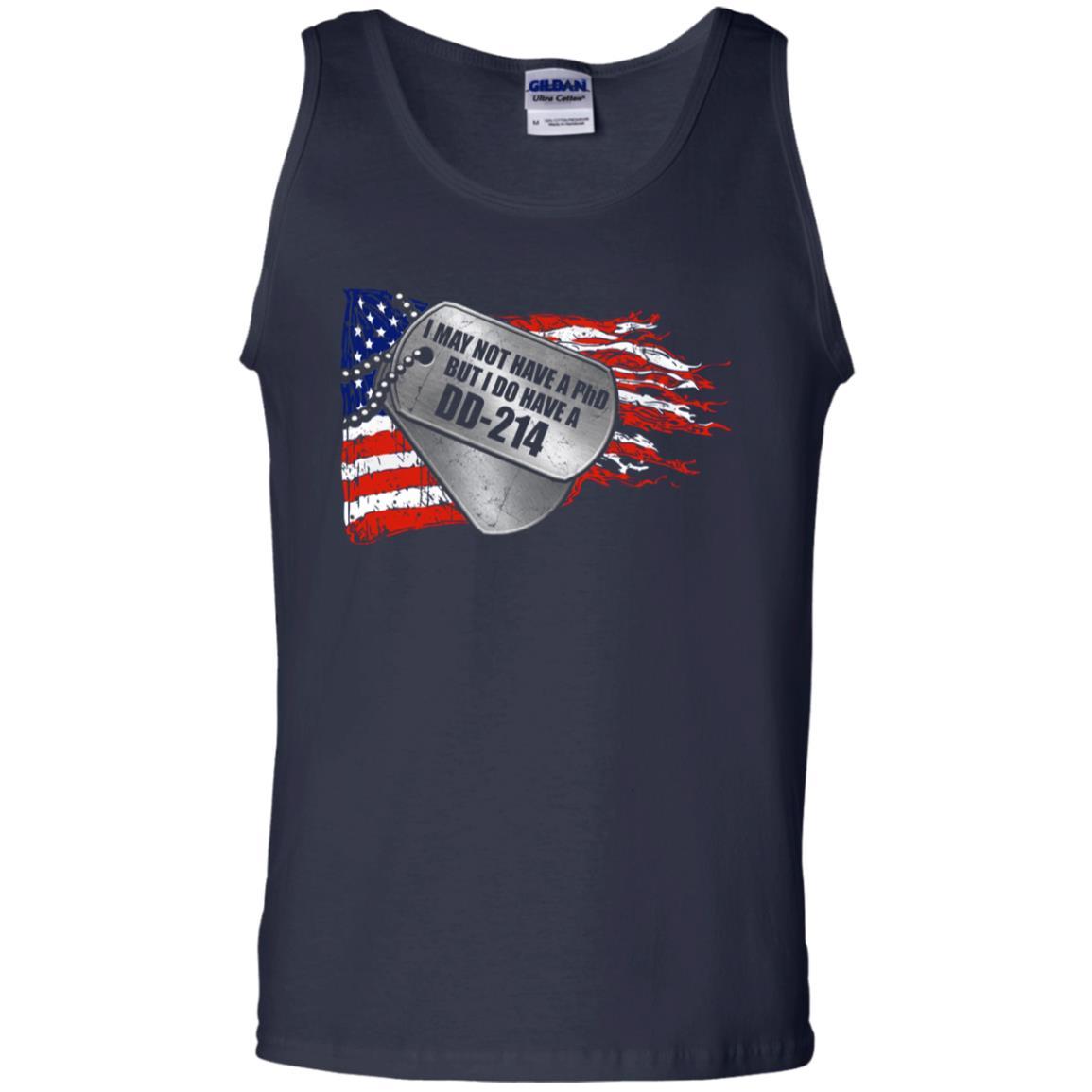 Military T-Shirt "I May Not Have A PhD But I Do Have A DD-214 Men On" Front-TShirt-General-Veterans Nation