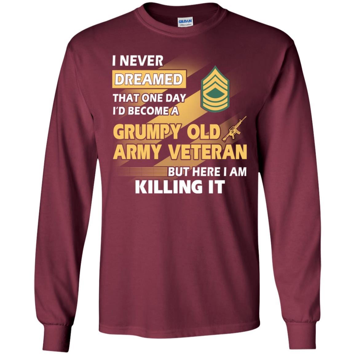 US Army T-Shirt "Grumpy Old Veteran" E-8 Master Sergeant(MSG) On Front-TShirt-Army-Veterans Nation