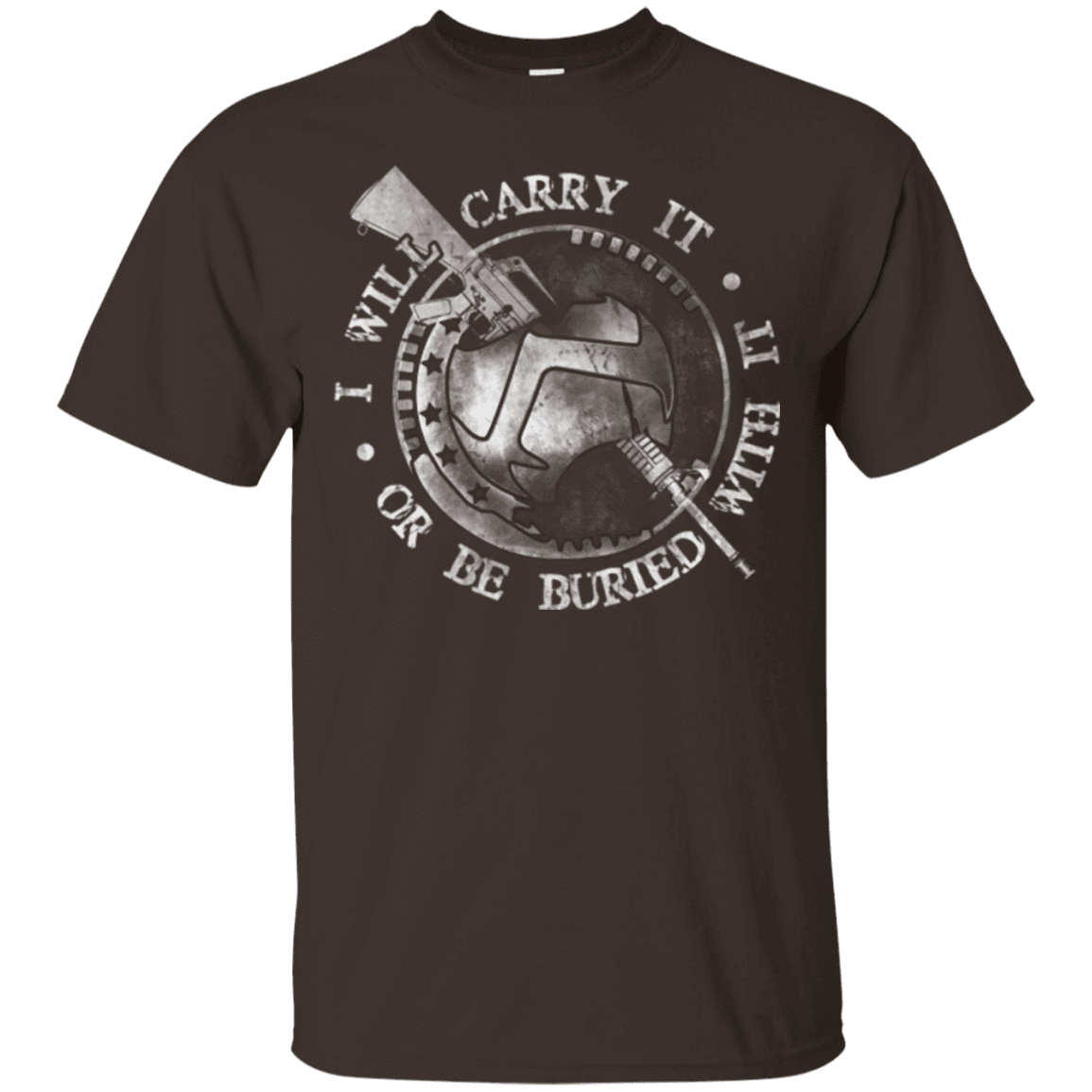 Military T-Shirt "I WILL CARRY IT OR BE BURIED WITH IT"-TShirt-General-Veterans Nation