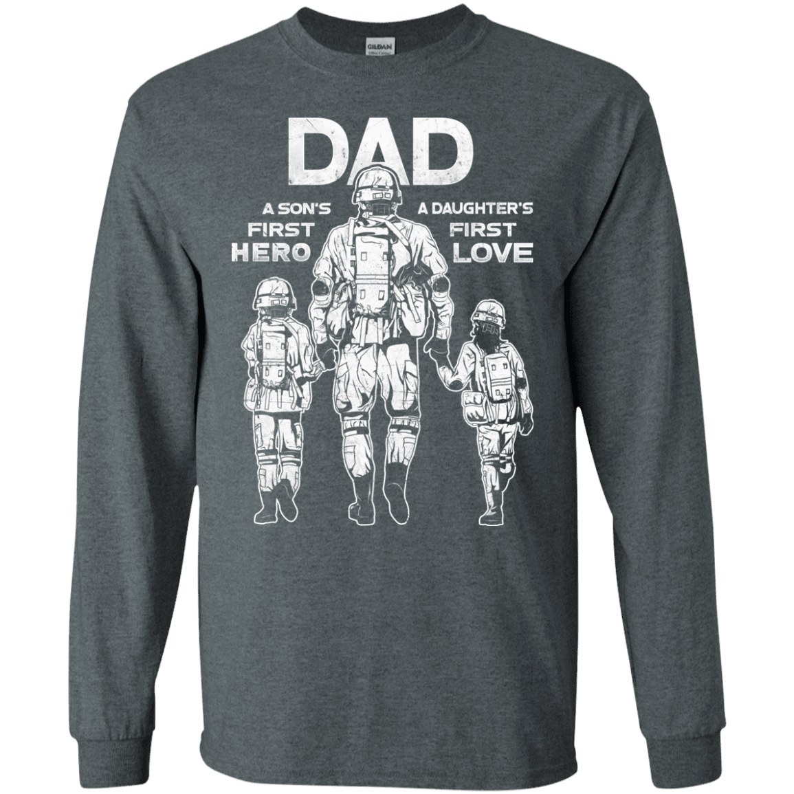 Military T-Shirt "Dad A Son's First Hero Daughter's First Love Men" Front-TShirt-General-Veterans Nation