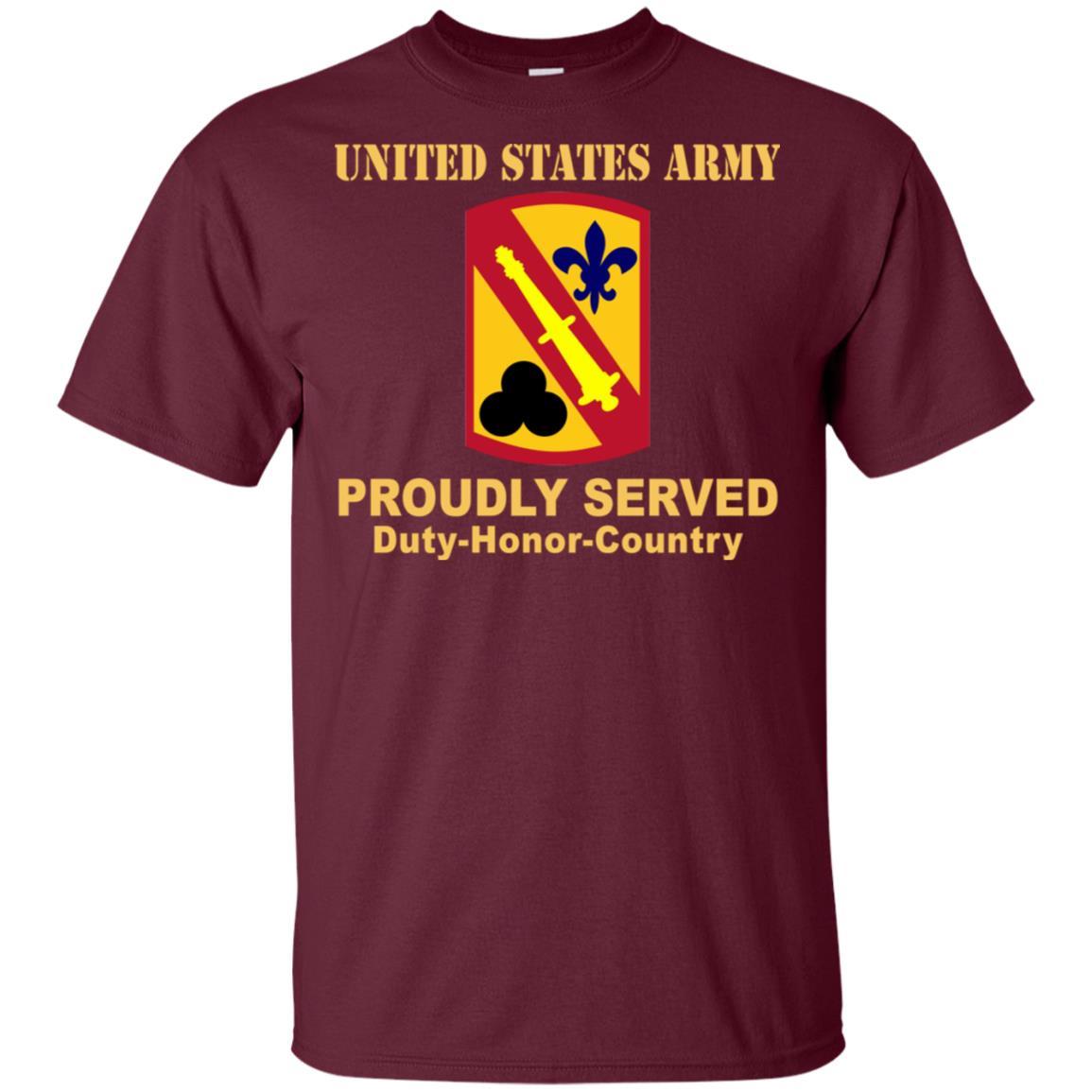 US ARMY 42 FIELD ARTILLERY BRIGADE- Proudly Served T-Shirt On Front For Men-TShirt-Army-Veterans Nation