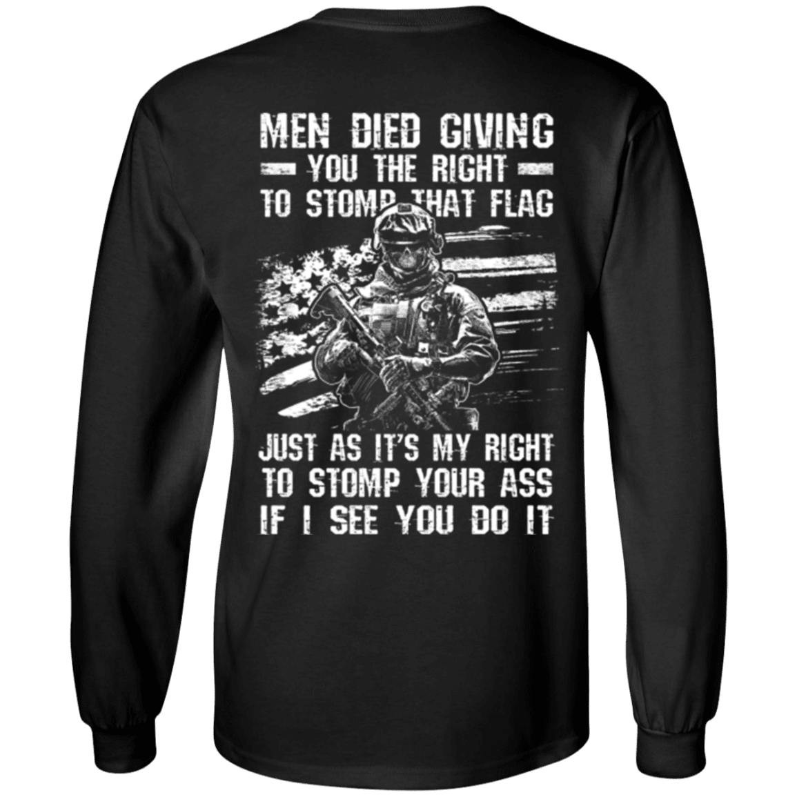 Military T-Shirt "Veteran - Men Died Giving You The Right To Stomp That Flag"-TShirt-General-Veterans Nation