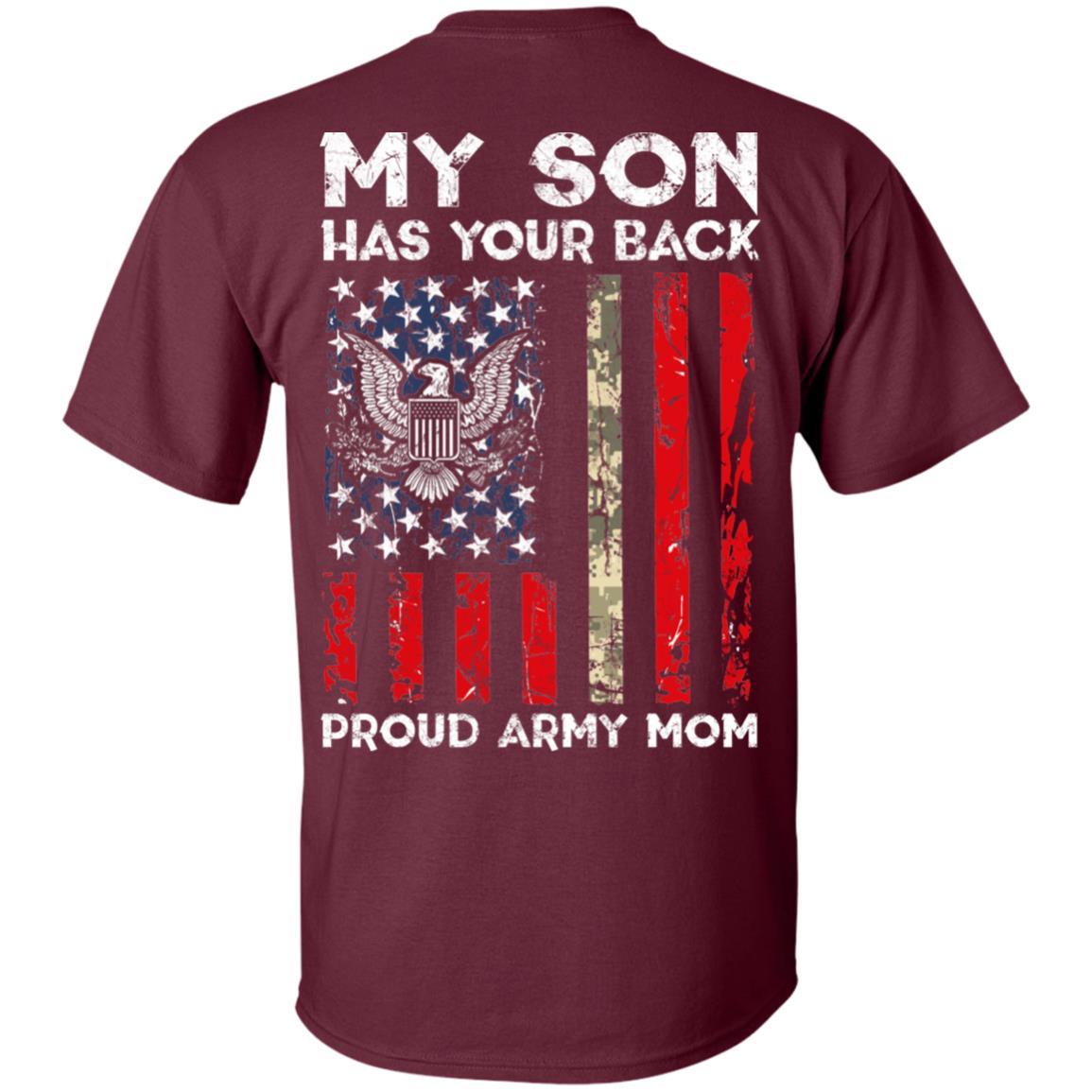 My Son Has Your Back - Proud Army Mom Men T Shirt On Back-TShirt-Army-Veterans Nation