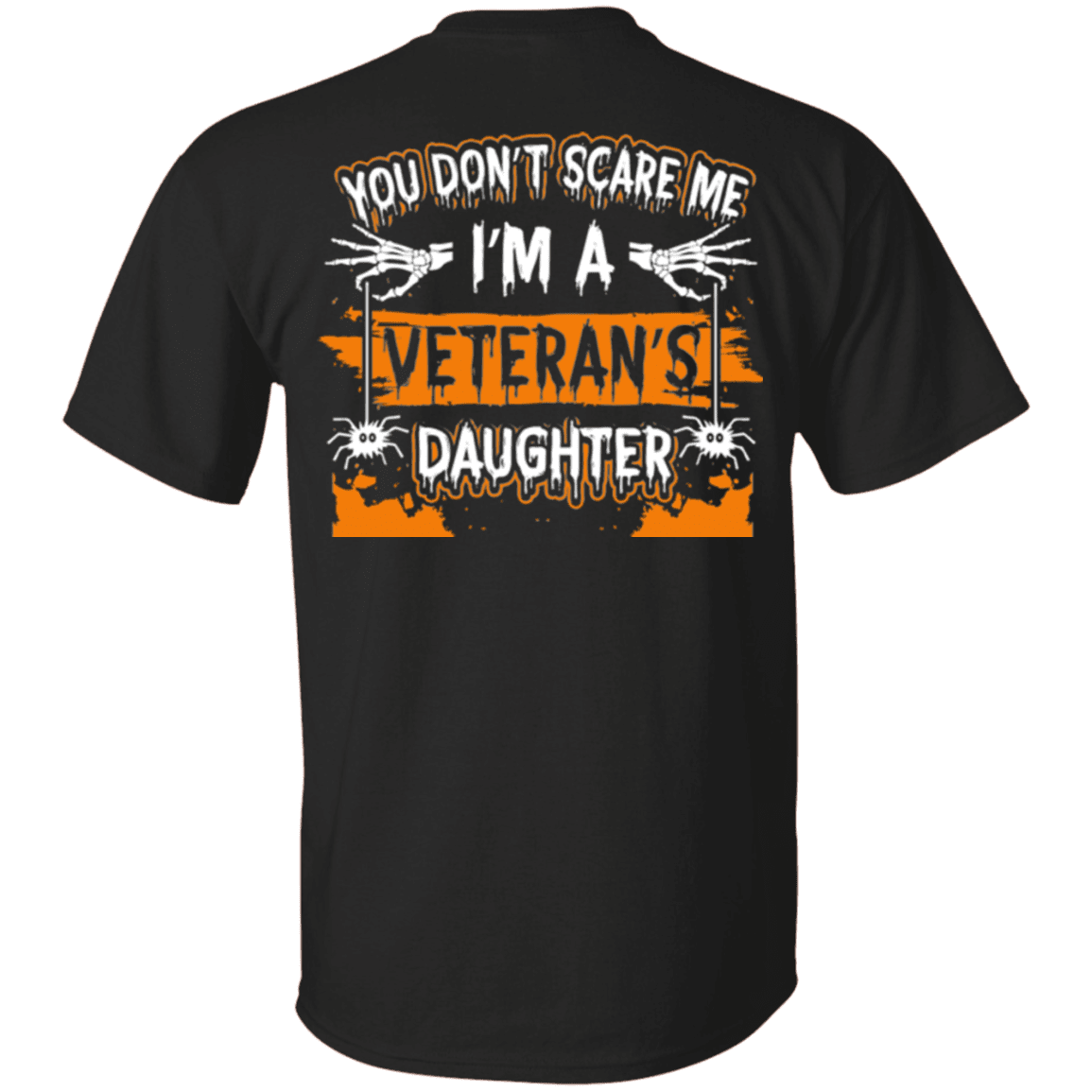 Military T-Shirt "Don't Scare Me I'm A Veteran's Daughter"-TShirt-General-Veterans Nation