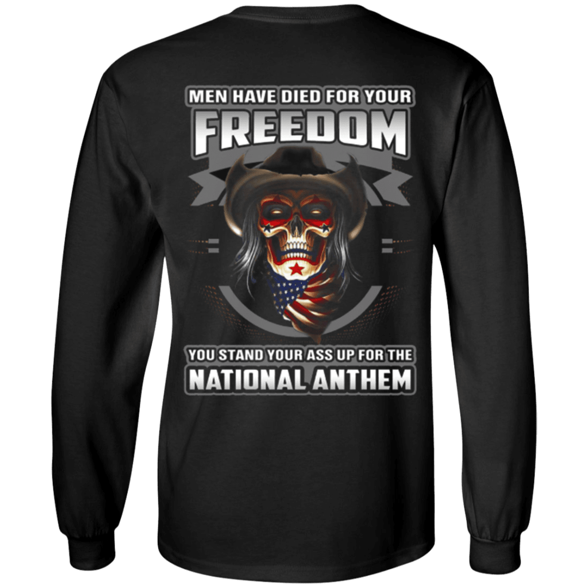 Military T-Shirt "Men Have Died For Your Freedom Stand Up For The National Anthem"-TShirt-General-Veterans Nation