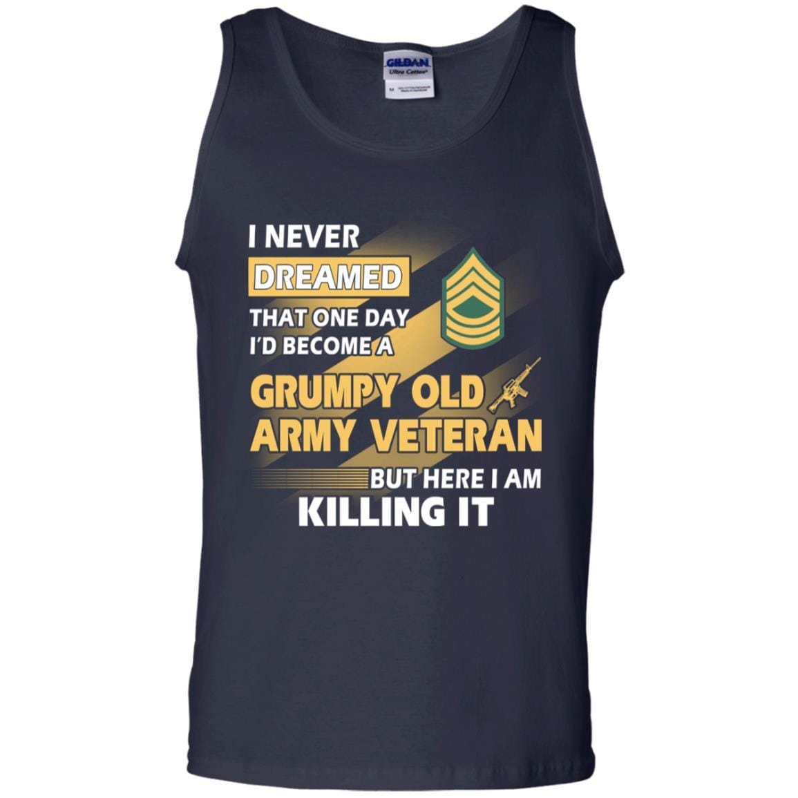 US Army T-Shirt "Grumpy Old Veteran" E-8 Master Sergeant(MSG) On Front-TShirt-Army-Veterans Nation