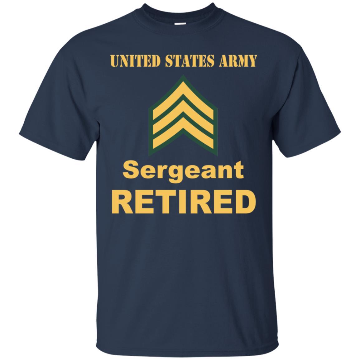 US Army E-5 Sergeant E5 SGT Noncommissioned Officer Reired Men T Shirt On Front-TShirt-Army-Veterans Nation