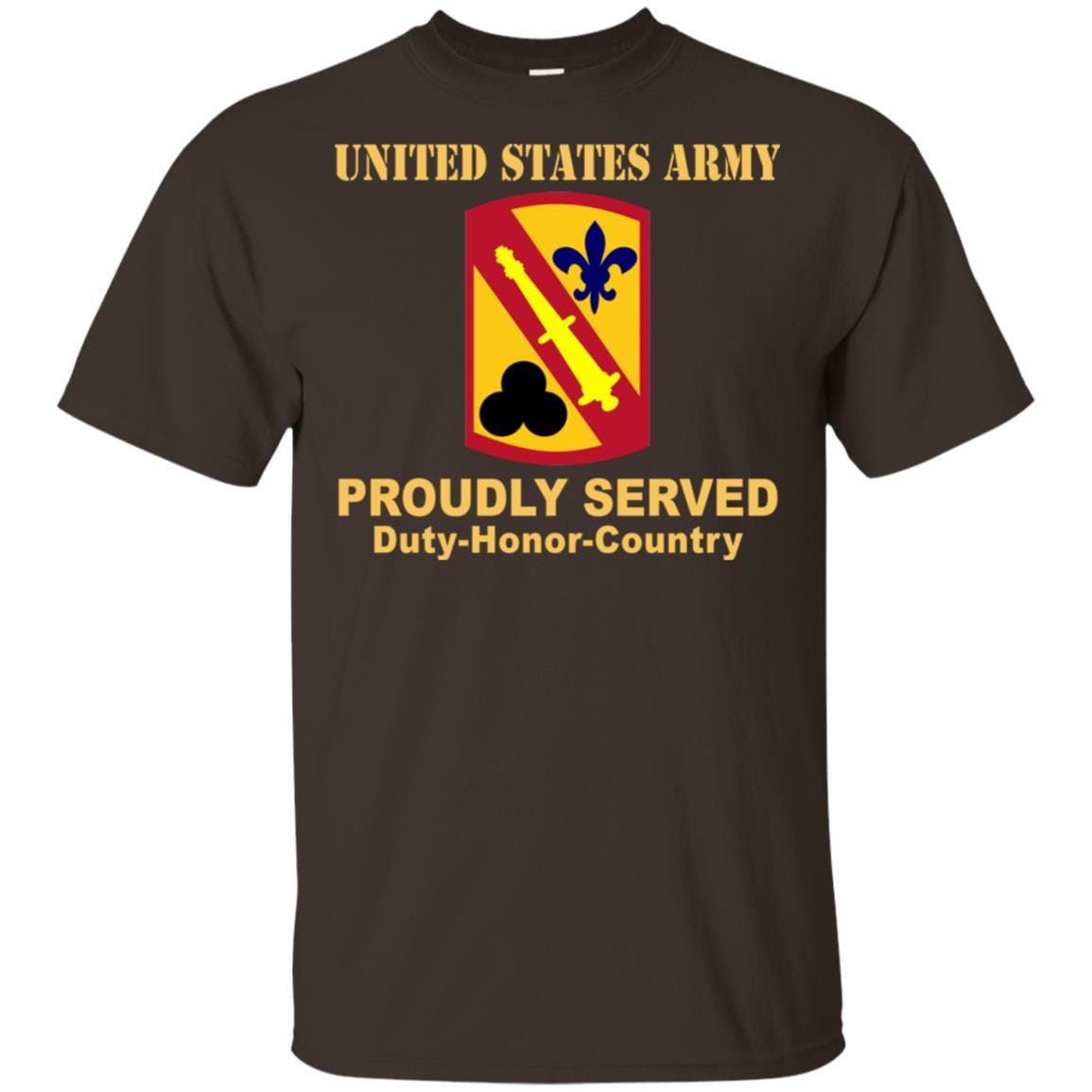 US ARMY 42 FIELD ARTILLERY BRIGADE- Proudly Served T-Shirt On Front For Men-TShirt-Army-Veterans Nation