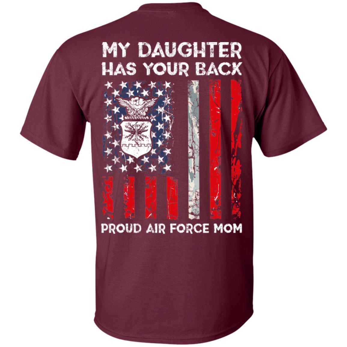 My Daughter Has Your Back - Proud Air Force Mom Men T Shirt On Back-TShirt-USAF-Veterans Nation