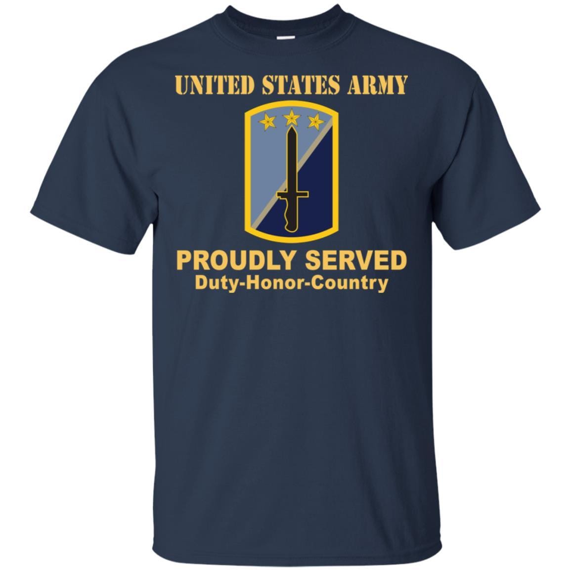 US ARMY 170TH INFANTRY BRIGADE- Proudly Served T-Shirt On Front For Men-TShirt-Army-Veterans Nation
