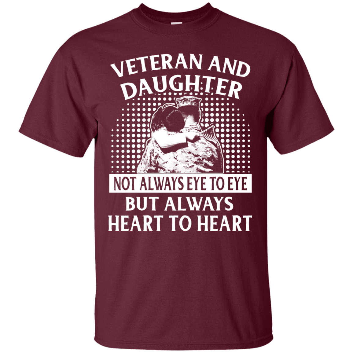 Military T-Shirt "VETERAN AND DAUGHTER ALWAYS HEART TO HEART"-TShirt-General-Veterans Nation