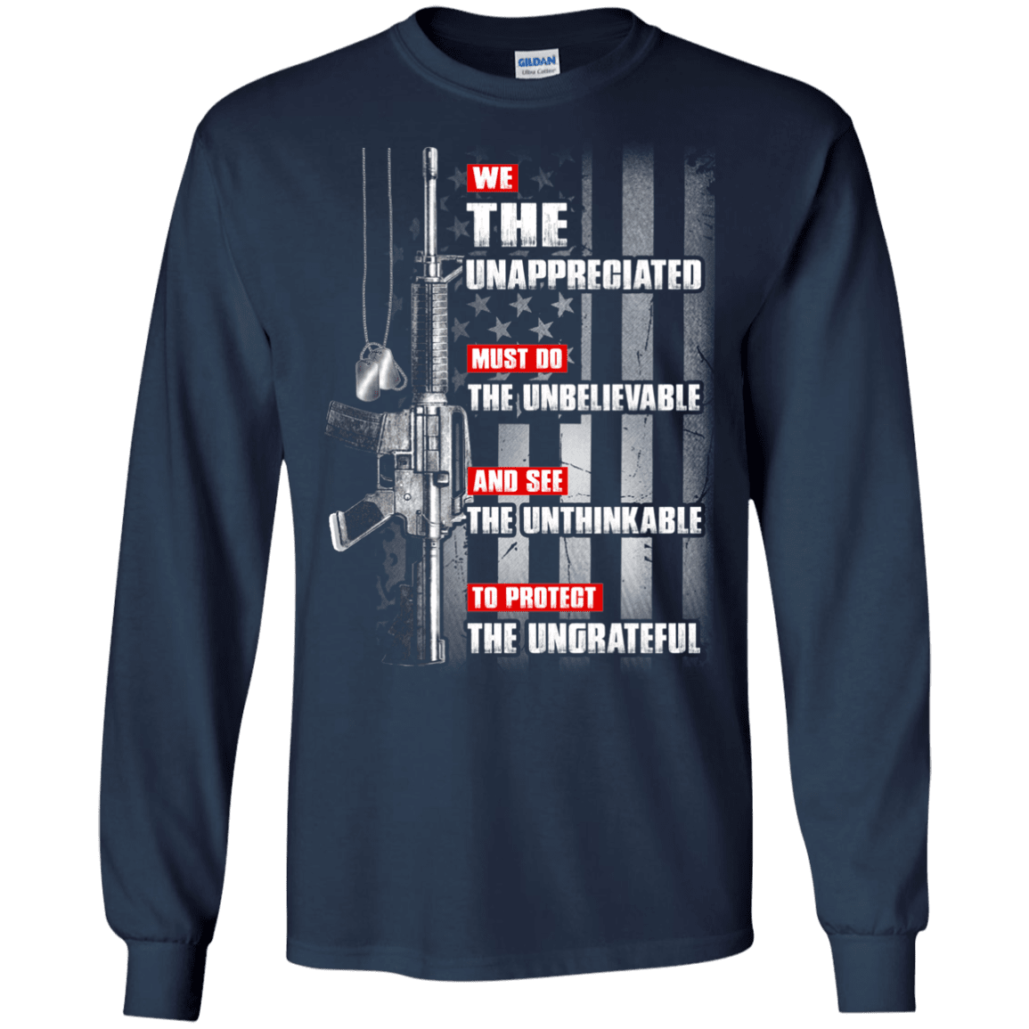 Military T-Shirt "The Unappreciated Unbelievable Unthinkable Ungrateful"-TShirt-General-Veterans Nation