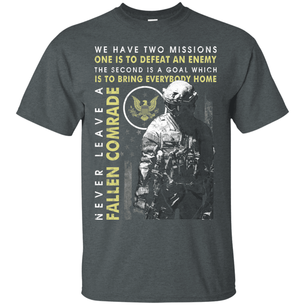 Never Leave A Fallen Comrade Army Men Front T Shirts-TShirt-Army-Veterans Nation