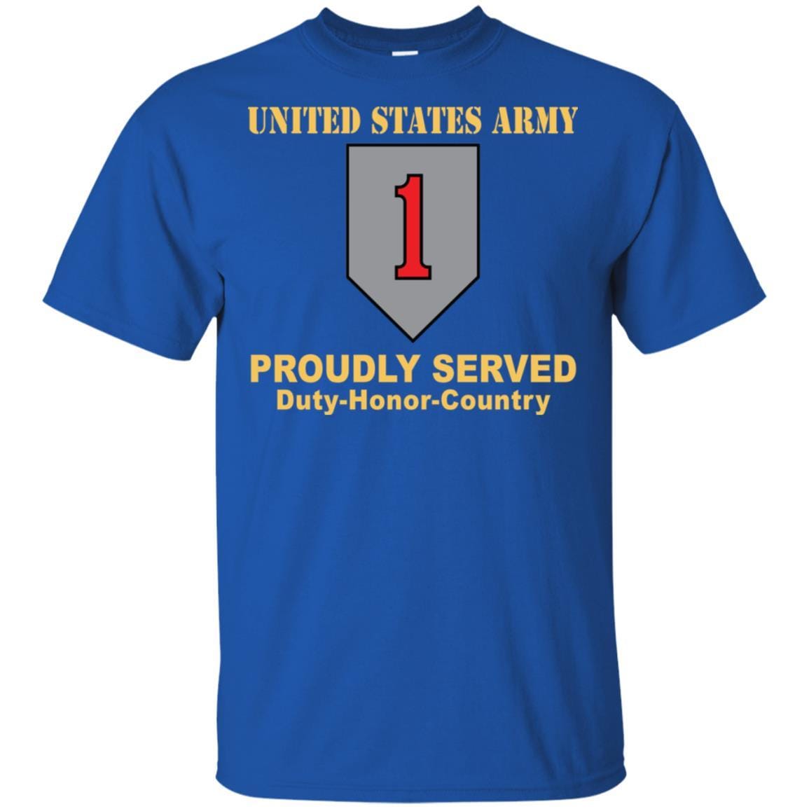 US ARMY 1ST INFANTRY DIVISION- Proudly Served T-Shirt On Front For Men-TShirt-Army-Veterans Nation