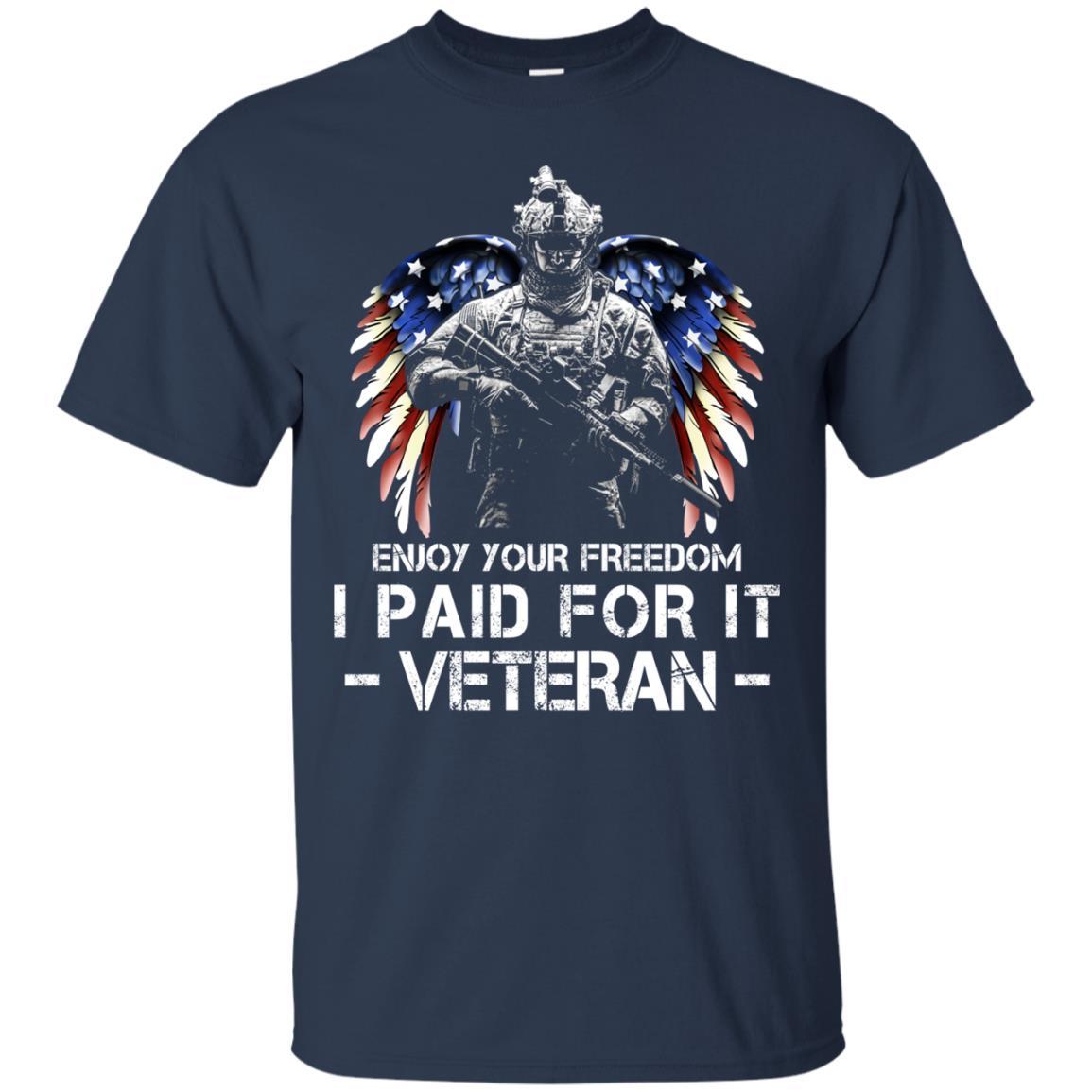 Military T-Shirt "Enjoy Your Freedom - I Paid For It Veteran Men On" Front-TShirt-General-Veterans Nation